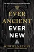 Ever Ancient Ever New