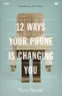 12 Ways Your Phone is Changing You